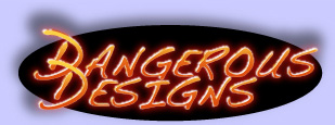 Dangerous Designs